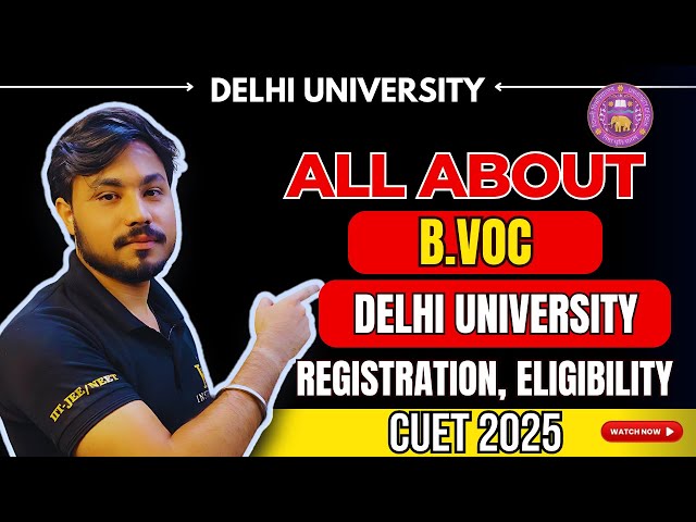 CUET 2025 | B.Voc Courses from Delhi University | Eligibility | Seats | Colleges #cuet2025