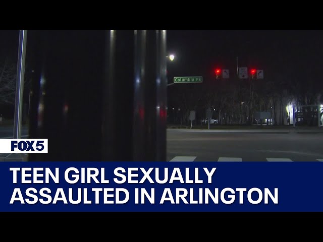 Teenage girl followed, sexually assaulted in Arlington | FOX 5 DC