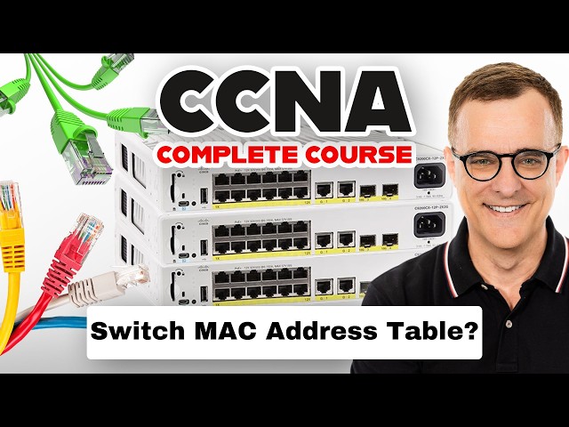 How does a Switch learn MAC addresses? What is a MAC address table?  (FREE CCNA 200-301 Course 2025)