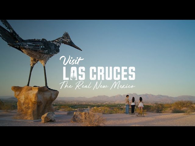 Find the Getaway You Need in The Real New Mexico- Visit Las Cruces, NM