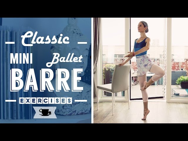 Classic mini Ballet Barre Workout | Lazy Dancer Tips