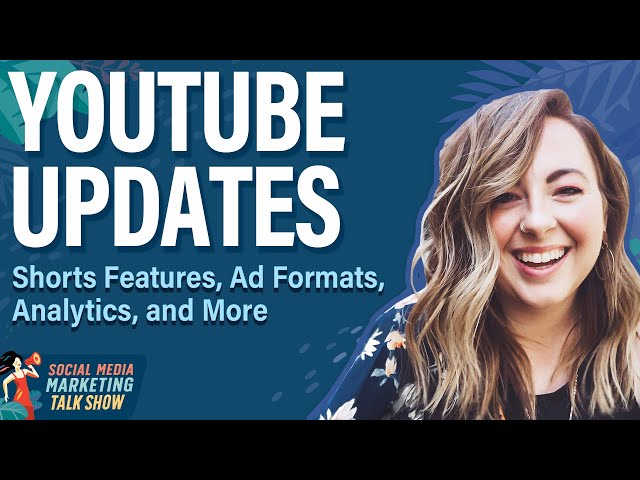 YouTube Updates: Shorts Features, Ad Formats, Analytics, and More