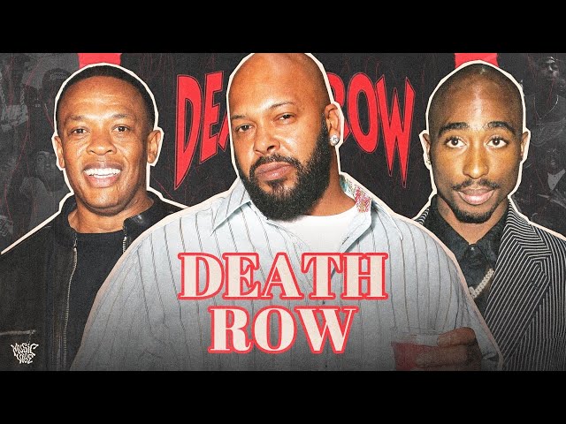 The Rise and Fall of Death Row Records