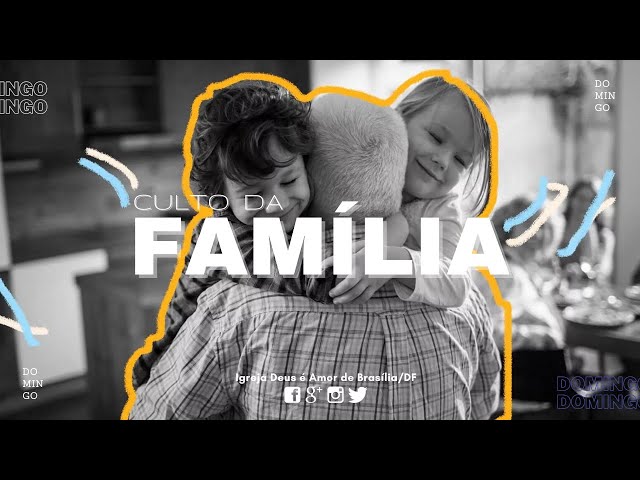 Domingo - Campanha da Família