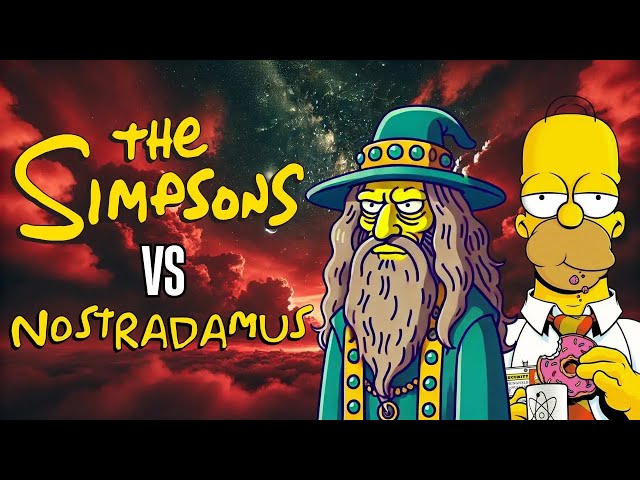 ¡Sorprendente! Nostradamus vs Los Simpson: Las Profecías que YA Están Sucediendo