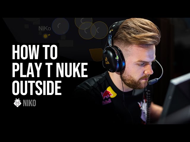 How To Play T side Nuke as the Outside Player ft. NiKo