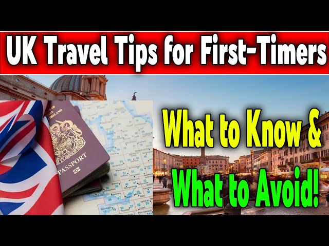 UK Travel Guide for Beginners: Must-Know Tips & Common Mistakes to Avoid