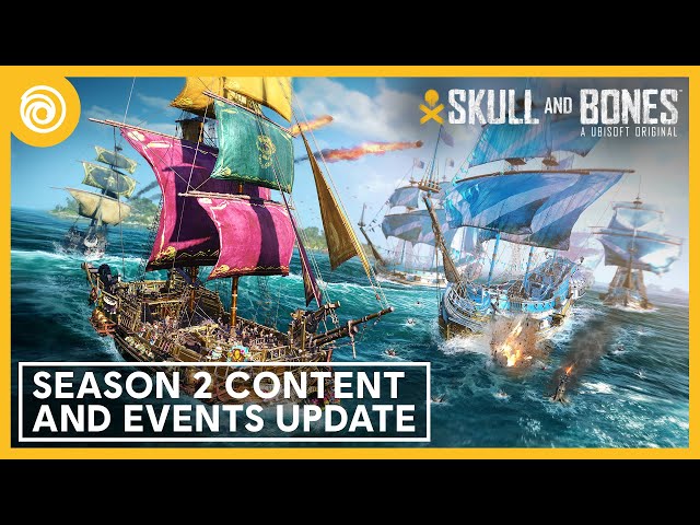 Skull and Bones: Season 2 Content & Events Update