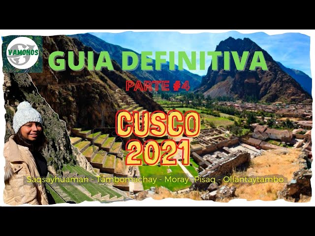 GUIA DEFINITIVA - VIAJAR EN LA NUEVA NORMALIDAD - PERU - CUSCO 2021 - SAQSAYHUAMAN MORAY PISAQ Y MÁS