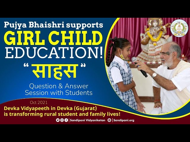 साहस । How can we develop courage ? Palak asks Pujya Bhaishri | Devka Vidyapeeth