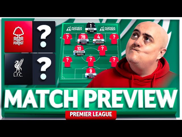 NOTTINGHAM FOREST vs LIVERPOOL! Starting XI Prediction & Preview