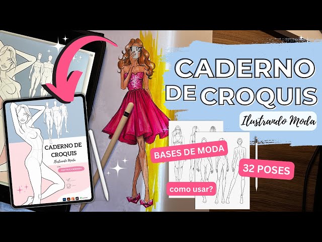 CADERNO DE CROQUIS ILUSTRANDO MODA: Aprenda a Personalizar e Criar Roupas Incríveis Agora!