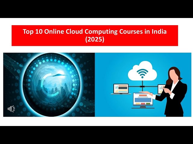 Top 10 Online Cloud Computing Courses in India 2025