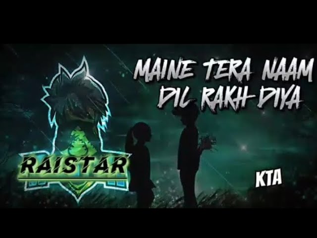 MAINE TERA NAAM DIL RAKH DIYA (IN RAISTAR VOICE) (LYRICS) #songs #trending98K views 2mo ago ...more