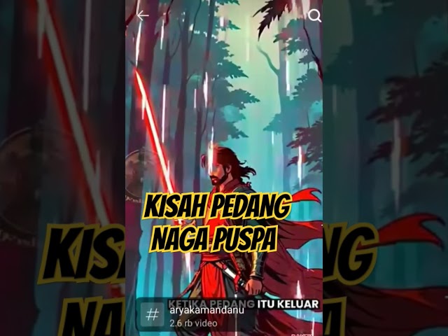 KISAH PEDANG NAGA PUSPA🟩‼️🔴#MROFII97 #short#shorts