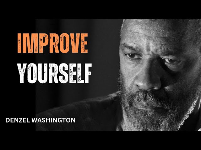 IMPROVE YOURSELF 1% EVERY DAY ! Best Motivational Speech inspired by Denzel Washington Speeches