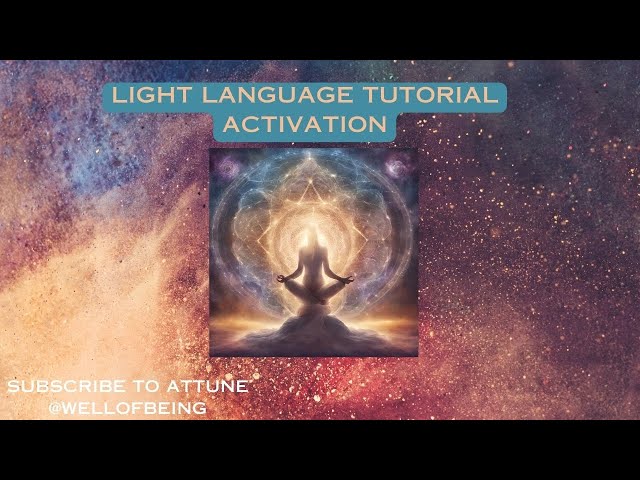 ACTIVATION ~ LIGHT LANGUAGE TUTORIAL  💫🌌🎆 #lightlanguage #energyhealing #spiritualawakening