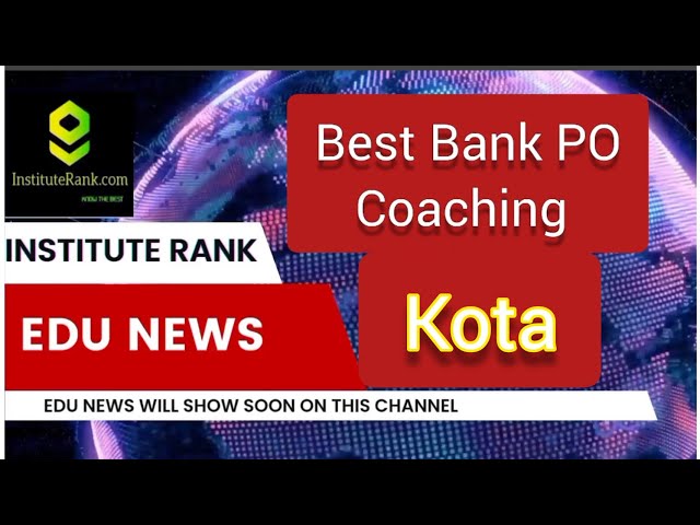 Best Bank PO Coaching in Kota | Top bank PO Coaching in kota