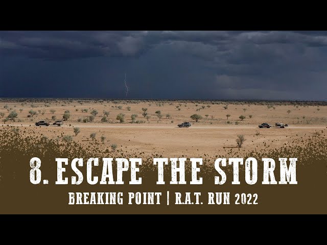 Episode 8: Escape The Storm | Breaking Point | Alice Springs, Plenty Highway, Boulia