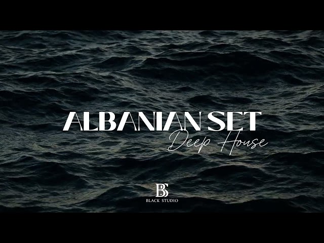 Albanian Hits Set (DeepHouse)