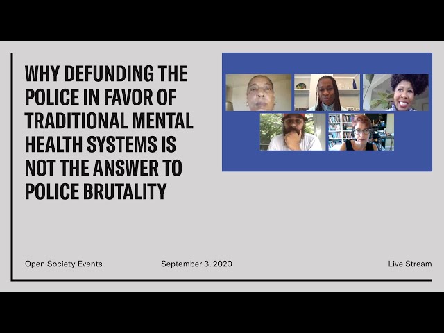 Defunding Police in Favor of Traditional Mental Health Systems is Not the Answer to Police Brutality