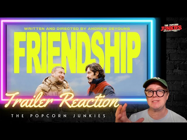 FRIENDSHIP (Official Trailer) The Popcorn Junkies Reaction