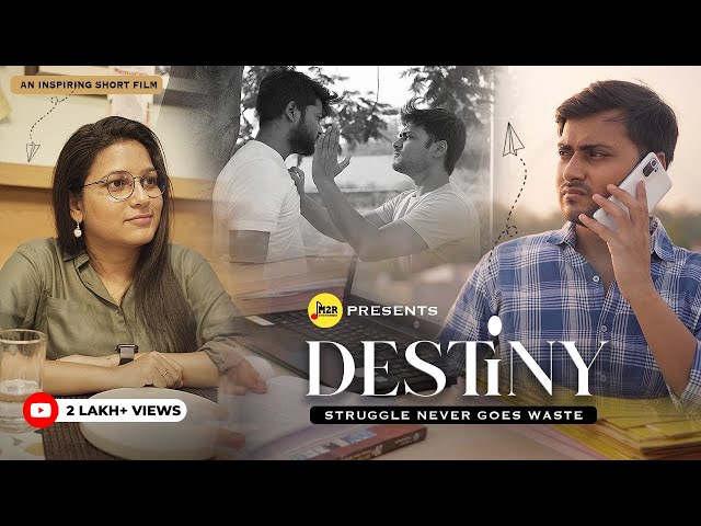 Destiny - Struggle Never Goes Waste | Short film on UPPCS Aspirants | M2R Entertainment