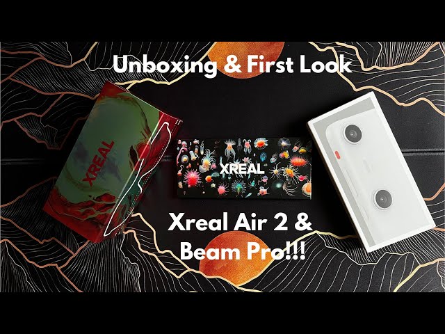 Unboxing & First Look at Xreal Air 2 & Beam Pro – Are They Worth the Price?