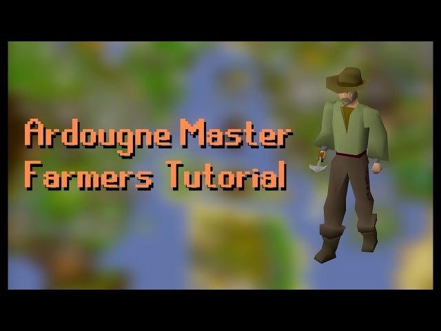 Ardougne Master Farmer Tutorial [OSRS]