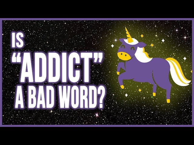 Should We Stop Using the Word "Addict"? Is it Offensive? - My Addiction Story and Opinion