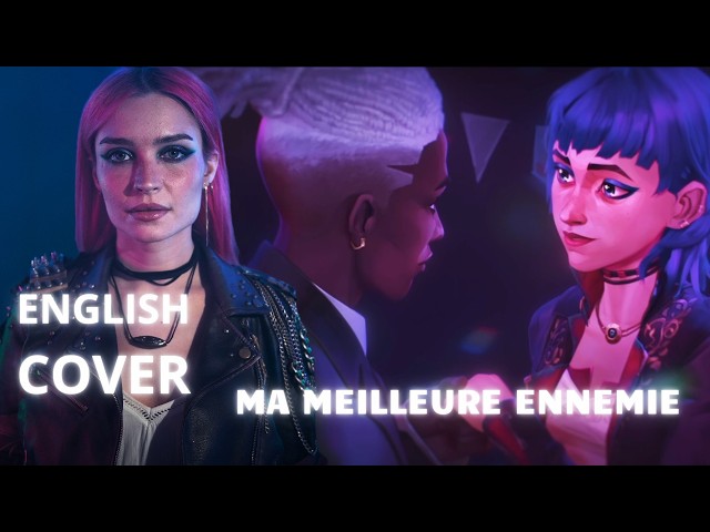 Ma Meilleure Ennemie (ENGLISH COVER) | EKKO and Jinx Song Dance