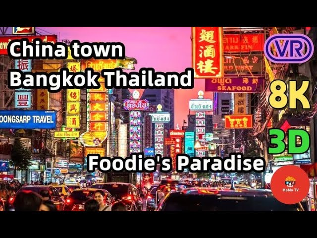 【180° VR】Chinatown Bangkok, Thailand - One Of The Best Chinatowns - Foodie's Paradise  - VR 8K 3D