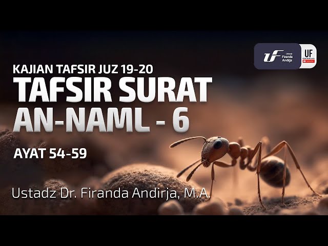 Tafsir Surat An Naml #6 Ayat 54-59 - Ustadz Dr. Firanda Andirja, M.A.