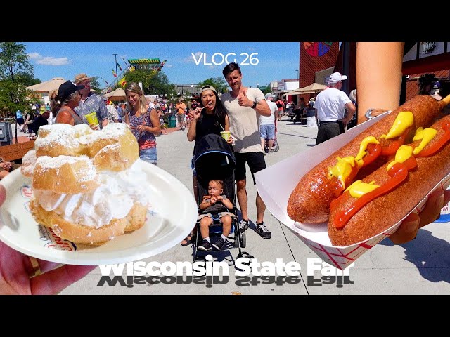 Wisconsin State Fair Tour - Vlog 26