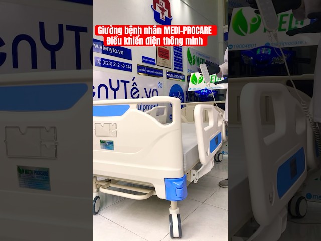 Giường bệnh nhân MEDI-PROCARE – Thiết kế thông minh, tối ưu cho việc chăm sóc người bệnh