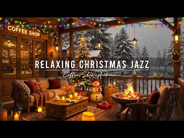 Christmas Jazz Music with Warm Crackling Fireplace to Relax 🎄 Cozy Christmas Coffee Shop Ambience