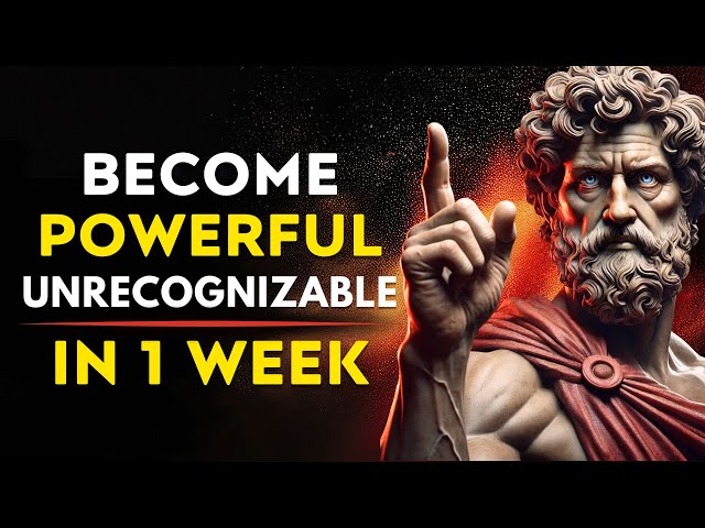 Become Unrecognizable - Change Your Life In 1 Week | Stoicism Legends