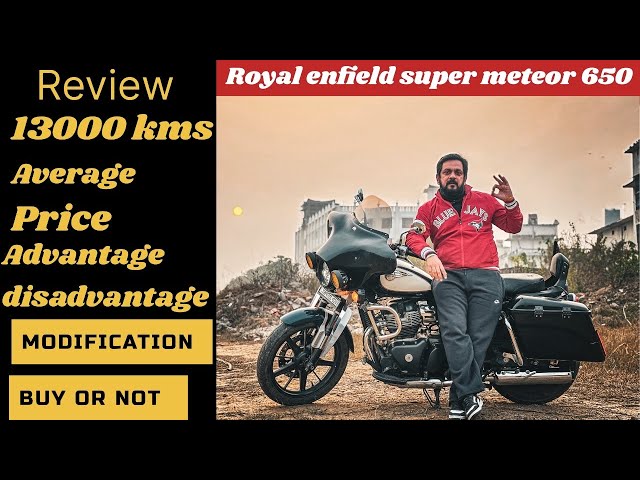 Royal enfield super meteor 650 review 13000 kms | full Modification  | buy or Not