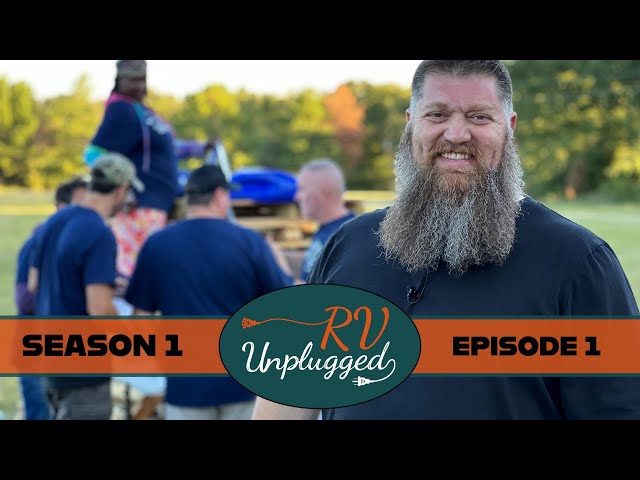 RV Unplugged Pilot EP1 Arrival: