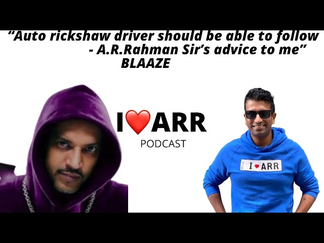 BLAAZE | I Love ARR Podcast