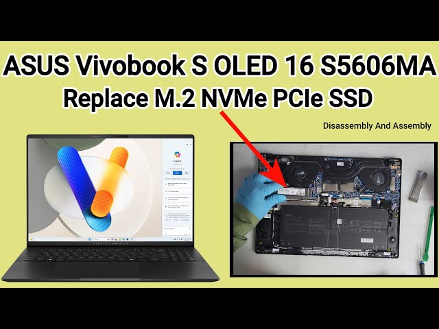 How To Replace SSD ASUS Vivobook S 16 S5606MA / Disassembly And Assembly