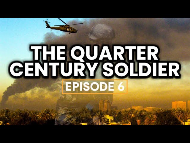 The Quarter Century Soldier- Episode 6: 2004