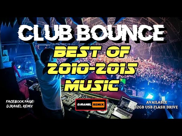 CLUB BOUNCE MUSIC | BEST 2010 MUSIC | DJRANEL REMIX