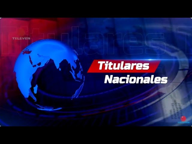 Titulares nacionales del 26 de febrero de 2025 - El Noticiero primera emisión