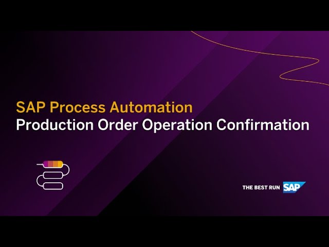 SAP Process Automation - Production Order Operation Confirmation