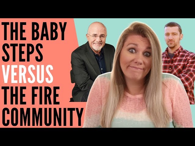 The Dave Ramsey Baby Steps VS The FIRE Community | Financial Independence Retire Early