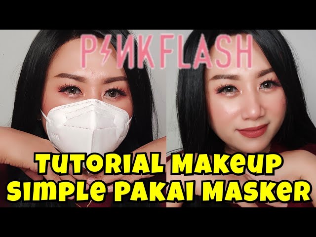 Tutorial Makeup Simple Pakai Masker || One Brand Makeup Tutorial Pink Flash