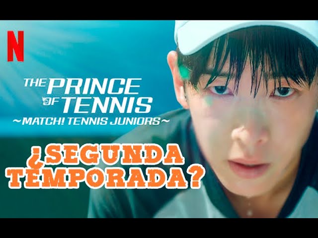 🎾 Tendremos Segunda Temporada de PRINCE OF TENNIS en NETFLIX??