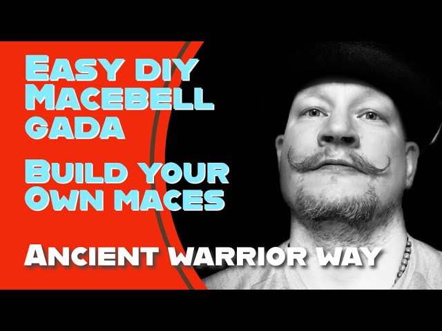 DIY follow along and build your own macebell/gada ancient warrior conditioning!