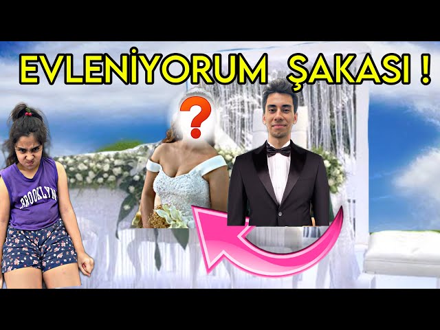 KARDEŞİME EVLENİYORUM ŞAKASI ! (KIŞKIRTMA !)